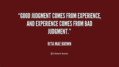 Good Judgement Quotes. QuotesGram