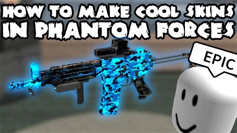 HOW TO MAKE COOL SKINS IN PHANTOM FORCES - YouTube