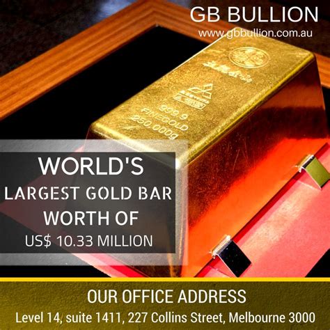 The world's largest gold bar stands at 250 kg (551 lb).It was manufactured by the Mitsubishi ...