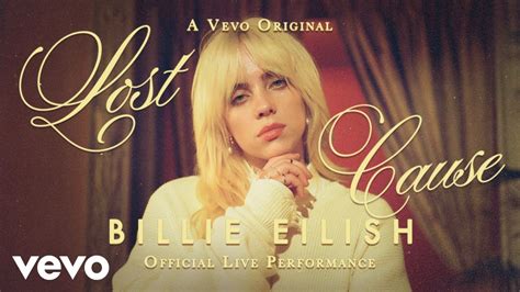 Billie Eilish - Lost Cause (Official Live Performance) | Vevo - YouTube Music