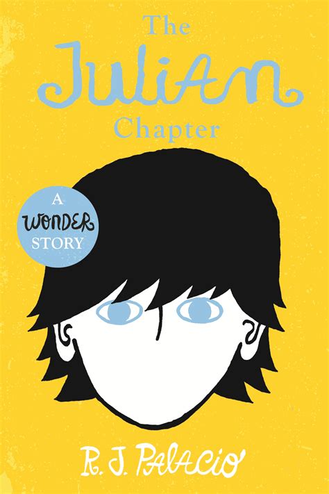 Wonder: The Julian Chapter by R J Palacio - Penguin Books Australia