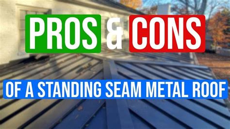 The Pros and Cons of Standing Seam Metal Roofing
