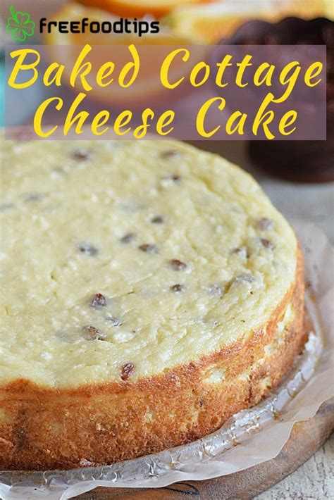 Baked Cottage Cheese Cake | FreeFoodTips.com | Recipe | Cottage cheese cake recipe, Cottage ...