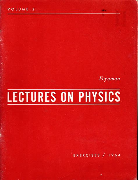 The Feynman Lectures on Physics: Volume 2: Exercises / 1964 by Feynman ...