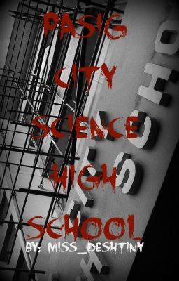 Pasig City Science High School Flagpole - Page 1 - Wattpad