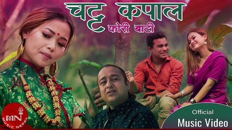 New Nepali Purbeli Lok Geet 2021/2077 | Chatta Kapal - Ganga Prasad, Nabina Oli & Ranu Niraula ...