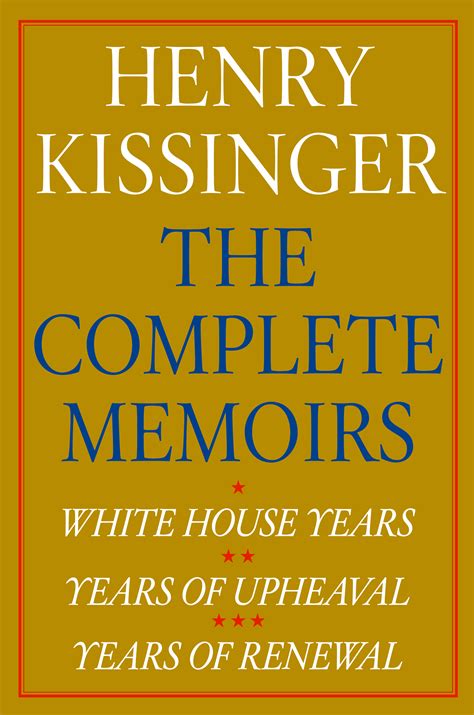 Henry Kissinger The Complete Memoirs E-book Boxed Set eBook by Henry Kissinger | Official ...