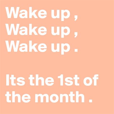 Wake up , Wake up , Wake up . Its the 1st of the month . - Post by TrillZombie on Boldomatic