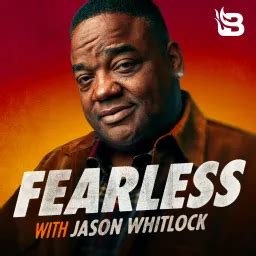 Fearless with Jason Whitlock - Podcast Addict