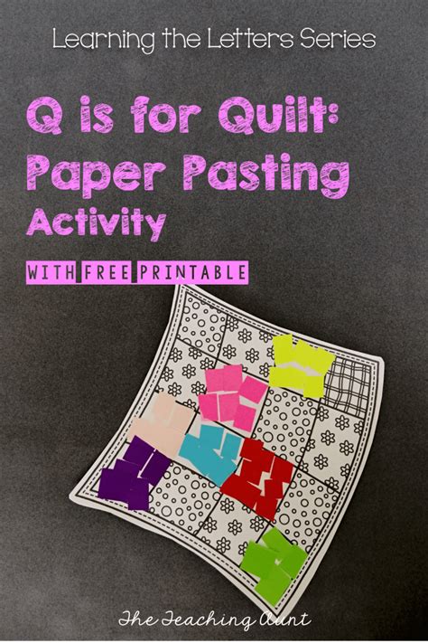 Q is for Quilt: Paper Pasting Activity - The Teaching Aunt Preschool Freebies, Letter Worksheets ...