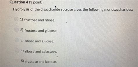 Solved Question 4 (1 point) Hydrolysis of the disaccharide | Chegg.com