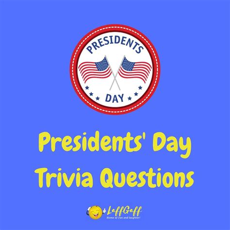 14 Fun Presidents' Day Trivia Questions & Answers | LaffGaff