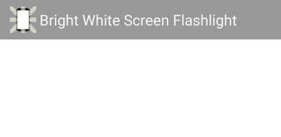 Bright White Screen Flashlight - Android app on AppBrain