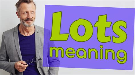 Lots | Meaning of lots - YouTube