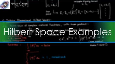 Introduction to Hilbert Spaces: Important Examples