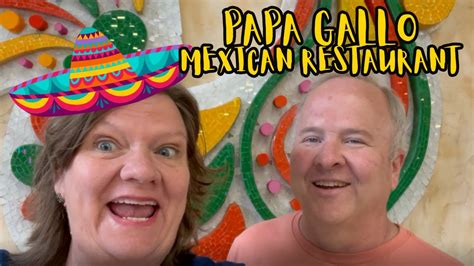 Papa Gallo Mexican Restaurant / River Ridge Mall / Lynchburg Virginia - YouTube