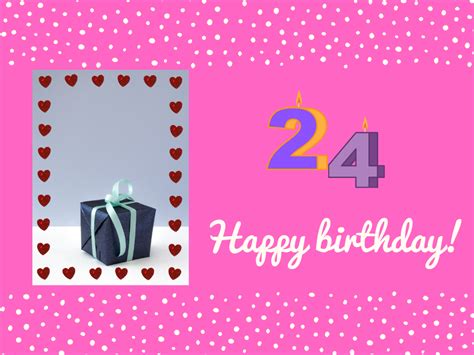 Happy 24th birthday card 2 -FreeEcards