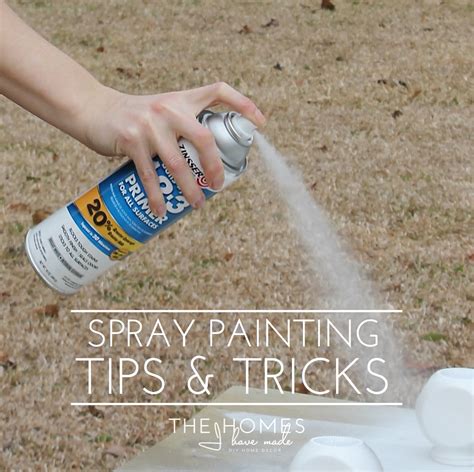 My Best Spray Painting Tips & Tricks | The Homes I Have Made