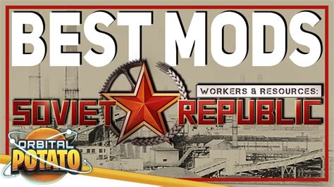 40 Best Mods for Workers and Resources: Soviet Republic - 2020 - YouTube