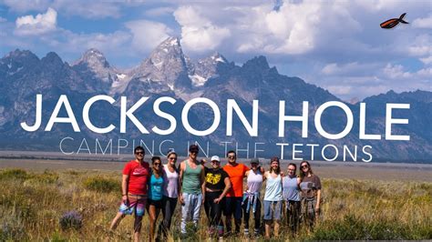 JACKSON HOLE | Camping in the Tetons | Grand Teton National Park - YouTube