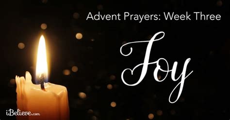 Advent Prayers Week Three: The Joy of Advent by - Faith