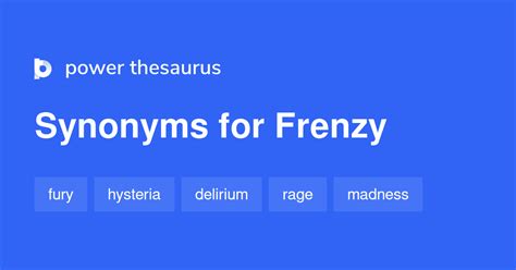 Frenzy synonyms - 1 643 Words and Phrases for Frenzy