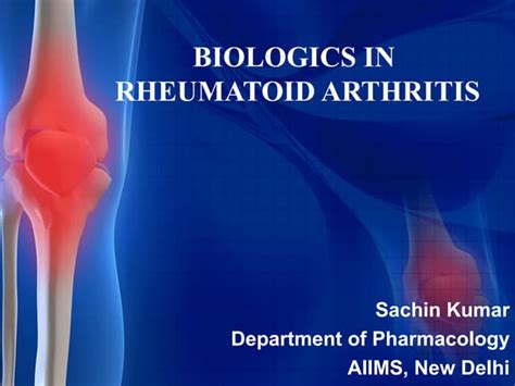 BIOLOGICS IN RHEUMATOID ARTHRITIS | PPT