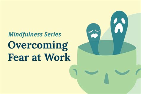 Mindfulness: Overcoming Fear in the Workplace | Syntrio