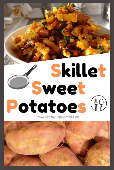 Skillet Sweet Potatoes - Healthy Happy Smart side dish holiday recipe