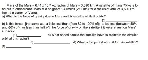 Solved Mass of the Mars = 6.41 x 1023 kg; radius of Mars = | Chegg.com