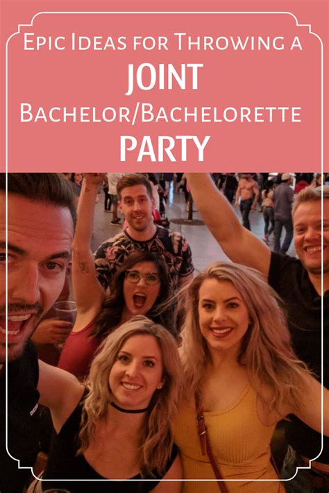 Ideas for Throwing an Epic Combined Bachelor/Bachelorette Party ...