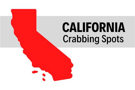 Crabbing Spots in California (The Complete List) – Crabbing Hub