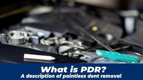 What is PDR? - An Overview on Paintless Dent Removal.