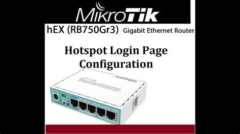 MikroTik RB750Gr3 Setup Hotspot Login Page Configuration - YouTube