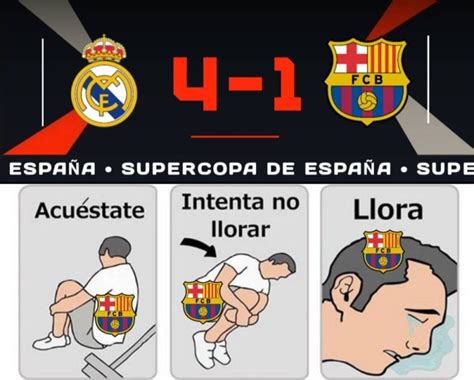 Memes destrozan al Barcelona tras perder ante el Real Madrid la ...