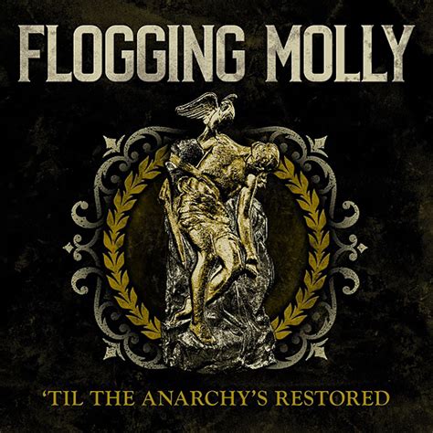 Upcoming Releases - Flogging Molly - ‘Til The Anarchy’s Restored | Punk ...