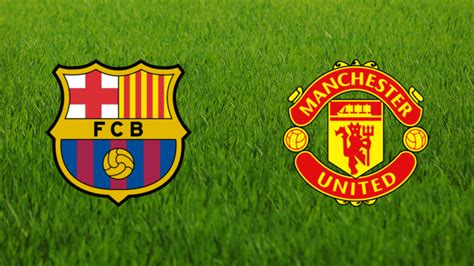 Man United vs Barcelona How These Two Giant Clubs Stack Up