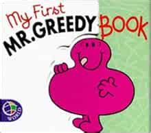 My First Mr. Greedy (Mr. Men Board Books): Amazon.co.uk: John Malam, Adam Hargreaves ...