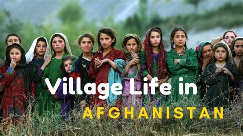 Village Life In Afghanistan - YouTube