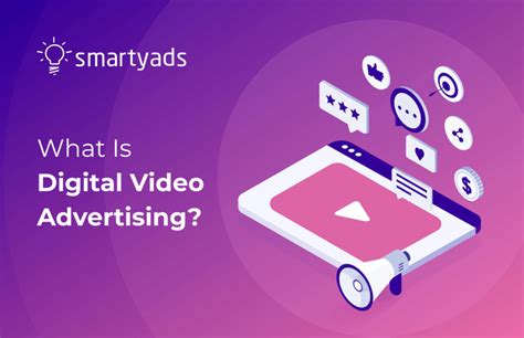 What is Digital Video Advertising: [Complete Guide] - SmartyAds