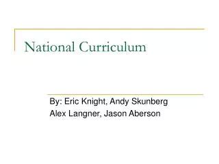 PPT - The national curriculum in England PowerPoint Presentation, free ...