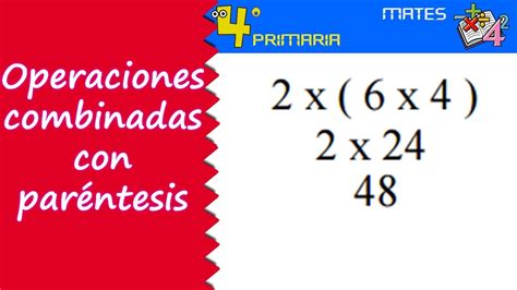 Matemáticas. 4º Primaria. Tema 3. Operaciones con paréntesis - YouTube