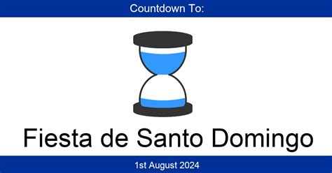 Countdown To Fiesta de Santo Domingo | Days Until Fiesta de Santo Domingo