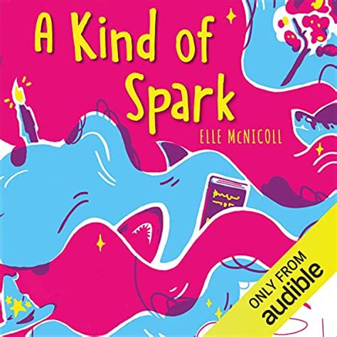 A Kind of Spark by Elle McNicoll - Audiobook - Audible.co.uk