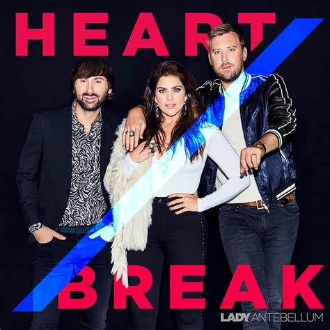 Lady A – Heart Break Lyrics | Genius Lyrics