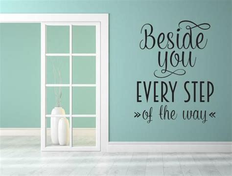 Beside You Every Step Of The Way - Inspiring Wall Decal (With images) | Wall signs, Vinyl wall ...