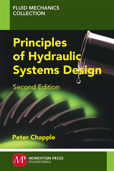 Principles of Hydraulic Systems Design - Engineering Books