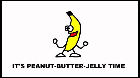 Peanut Butter Jelly Time Banana's Last Dance - YouTube