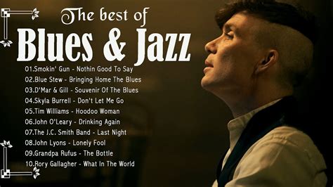 Best Blues Jazz Songs Ever - Top 100 Best Blues Songs of All Time - Beautiful Relaxing Whiskey ...