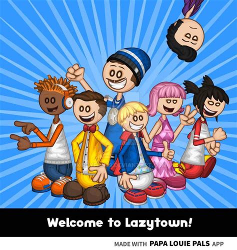 Lazytown but in Papa Louie Pals by KirbyFan99 on DeviantArt